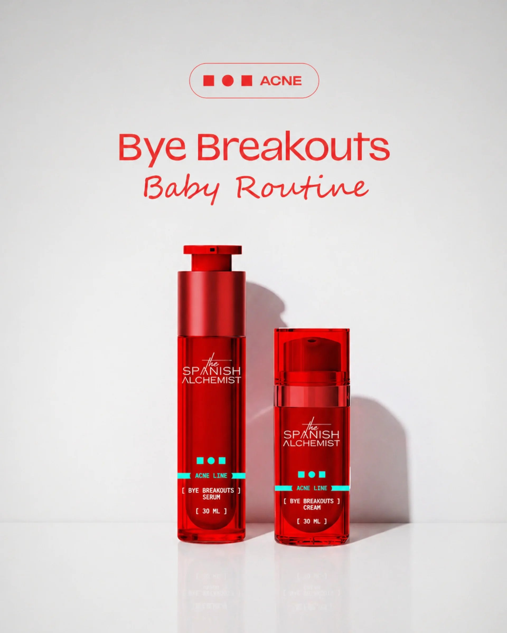 Bye Breakouts Baby Routine (OC)